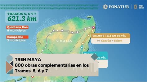 Avances Del Tren Maya 800 Obras Complementarias En Los Tramos 5 6 Y 7