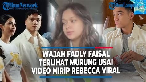 Wajah Fadly Faisal Terlihat Murung Usai Video Mirip Rebecca Klopper