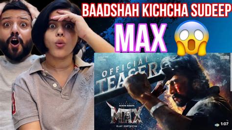 Max Hindi Teaser Reaction Baadshah Kichcha Sudeep Vijay