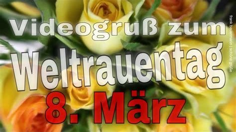 Liebe Gr E Zum Weltfrauentag Am M Rz Internationaler