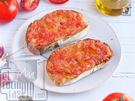 Pan Con Tomate El Cocinero Casero Tostas