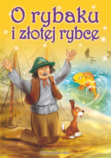 Bajki Klasyczne O Rybaku I Z Otej Rybce Bracia Grimm Ksi Ka W Empik