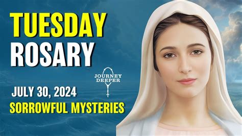 Tuesday Rosary ️ Sorrowful Mysteries Of The Rosary ️ July 30 2024