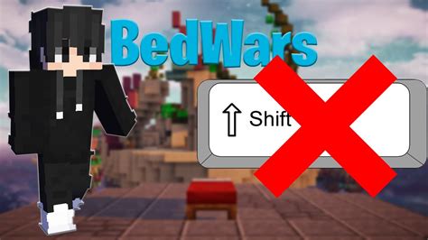 BEDWARS ale NIE MOGĘ UŻYWAĆ SHIFTA YouTube