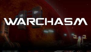 Warchasm Pcgamingwiki Pcgw Bugs Fixes Crashes Mods Guides And