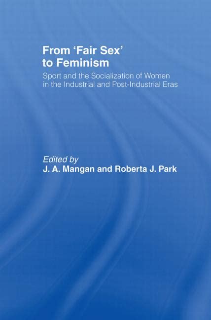 ‘fair Sex To Feminism Sport And The Socialization Of Women In The