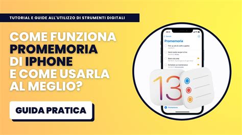 Come Funziona La App Promemoria Di Iphone E Come Utilizzarla Al Meglio