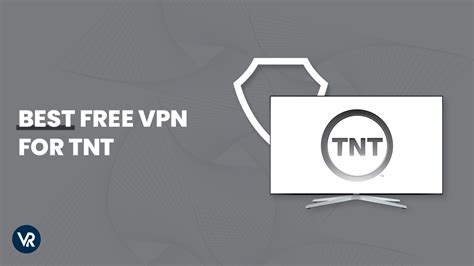 Best Free Vpn For Tnt Outside Usa In Secure Vpns