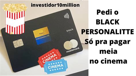 Peguei o cartão múltiplo BLACK ITAÚ PERSONNALITE YouTube