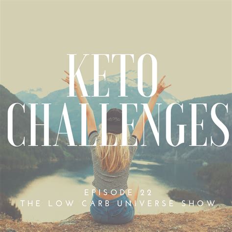 Keto Challenges | The Low Carb Universe