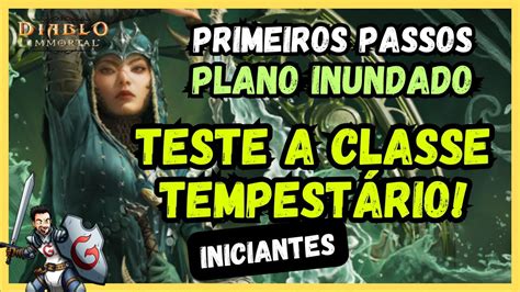 Diablo Immortal Teste A Nova Classe Tempest Rio Plano Inundado Guia