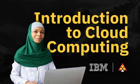 The Royal Alberta College And Ibm Introduction To Cloud Computing