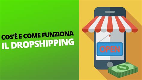 Cose E Come Funziona Il Dropshipping Youtube