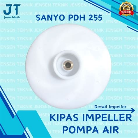 Jual Kipas Impeller Pompa Air Jet Pump Sanyo PDH 255 D Shopee Indonesia