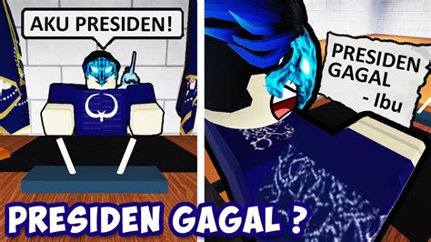 AKU GAGAL JADI PRESIDEN DI ROBLOX Roblox Prove Mom Wrong By