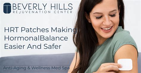 Hrt Patches Making Hormonal Balance Easier And Safer Bhrc