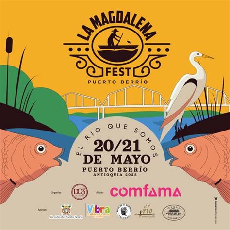 La Magdalena Fest El Festival Que Se Celebra A Orillas Del Río Magdalena