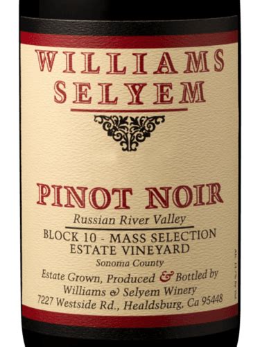 Williams Selyem Block 10 Mass Selection Estate Vineyard Pinot Noir