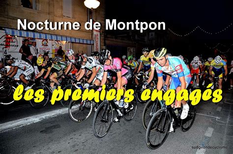 Sud Gironde CYCLISME Les premiers engagés de la nocturne de Montpon