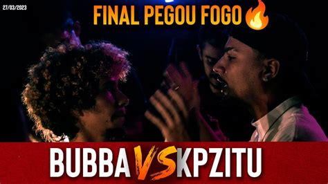 KPZITU X BUBBA FINAL BATALHA DA RUBI 27 03 2023 YouTube