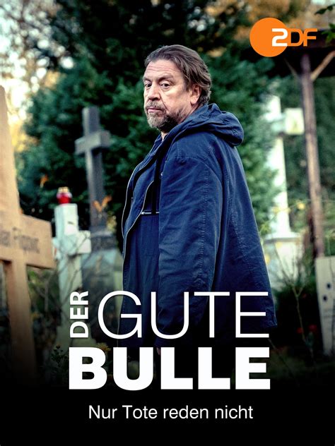 Prime Video Der Gute Bulle Nur Tote Reden Nicht