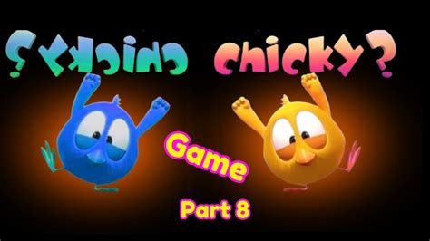 CHICKY BIRD CHICKY GAME AB 2023 NEW CHICKY BIRD PART 8 YouTube