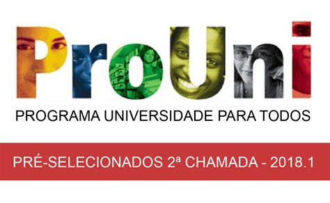 Pr Selecionados Em Chamada Para O Processo Seletivo Prouni