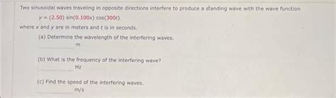 Solved Two Sinusoidal Waves Traveling In Opposite Directions