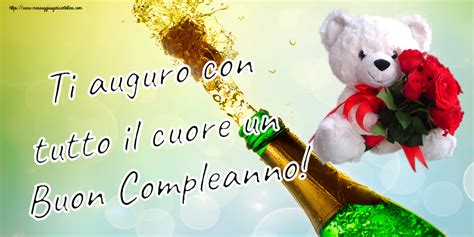 Cartoline Di Compleanno Ti Auguro Con Tutto Il Cuore Un Buon