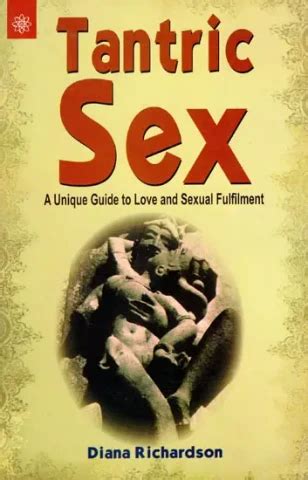 Tantric Sex A Unique Guide To Love And Sexual Fulfillment Book Online