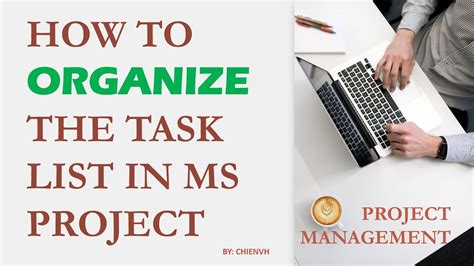 How To Organize Task List In Ms Project Project Management Youtube