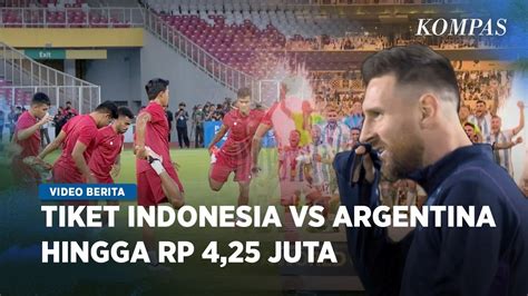 Pssi Rilis Harga Tiket Timnas Indonesia Vs Argentina Termurah