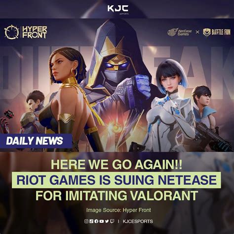 KJC ESports On Twitter Riot Games Is Suing NetEase S Hyper Front A 5