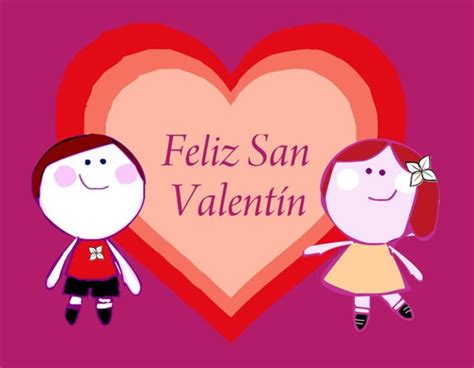 Feliz Día De San Valentin Imágenes Bonitas Valentine S Day Quotes Happy Valentines Day San