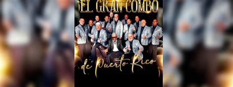 Compra Tu Boleto Para El Gran Combo De Puerto Rico En The Mayan En Ticketón