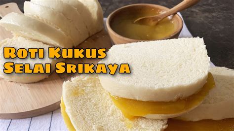 Roti Kukus Selai Srikaya Gampang Tanpa Perlu Mixer Youtube