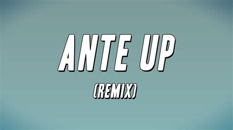 Mop Ante Up Remix Ft Busta Rhymes Teflon Remy Martin Lyrics