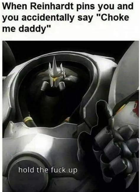 Reinhardt From Overwatch Choke Me Daddy Know Your Meme