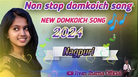 New Domkoich Song 2024 Nagpuri Top 2 Music Nagpuri New