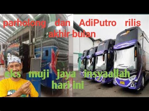 Po Haryanto Borong Unit Bus Km Dari Po Muji Jaya Rian Mahendra