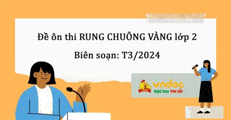 Đề ôn thi Rung chuông vàng lớp 2 năm 2024 Câu hỏi rung chuông vàng