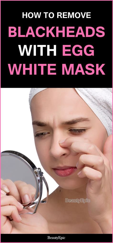 Best Homemade Egg White Masks For Blackheads Blackhead Remover