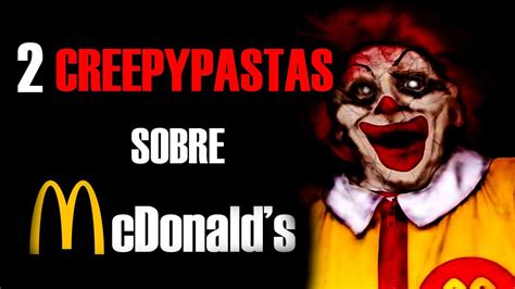 2 Creepypastas Sobre McDonald S YouTube