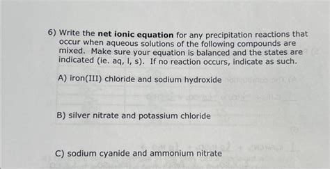 Solved 6 Write The Net Ionic Equation For Any Precipita