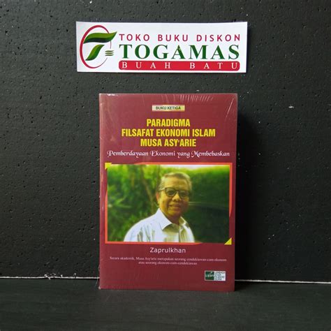 Jual Paradigma Filsafat Ekonomi Islam Musa Asy Arie Buku Ketiga