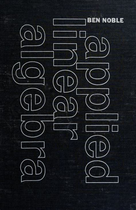 Applied Linear Algebra 1969 Edition Open Library