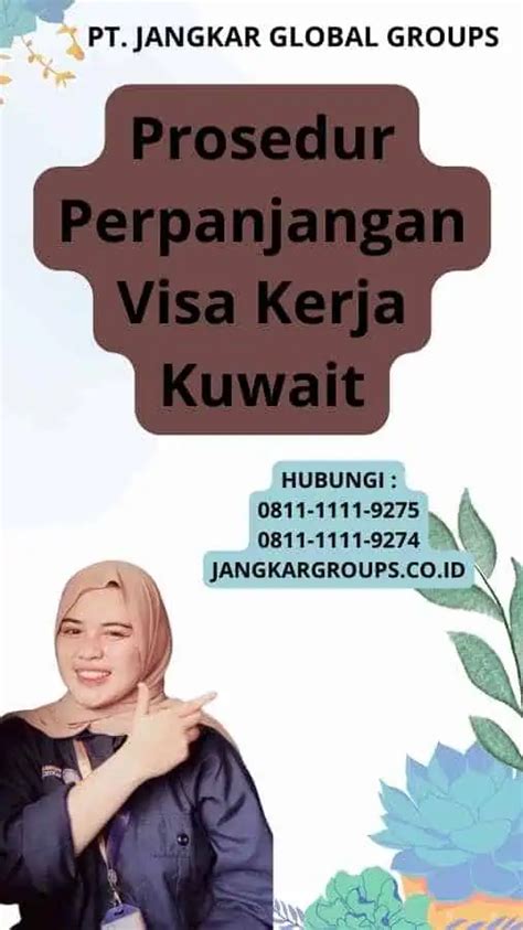 Biaya Perpanjangan Visa Kerja Kerja Kuwait Jangkar Global Groups