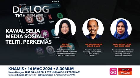 Dialog Tiga Penjuru Kawal Selia Media Sosial Teliti Perkemas Youtube