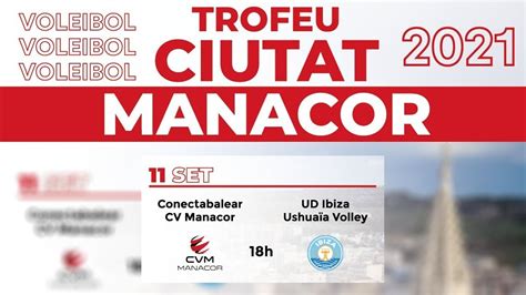 Conectabalear Cv Manacor Ud Ibiza Ushua A Volley Youtube