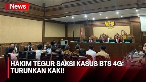 Hakim Tegur Saksi Sidang Johnny Plate Turunkan Kakimu Bukan Di Lapo